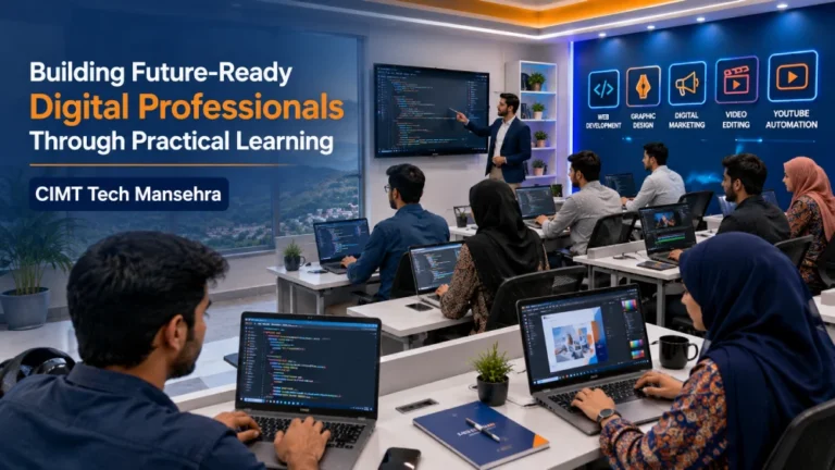 Best Computer Academy in Mansehra – Learn Professional Digital Skills at CIMT Tech Mansehra