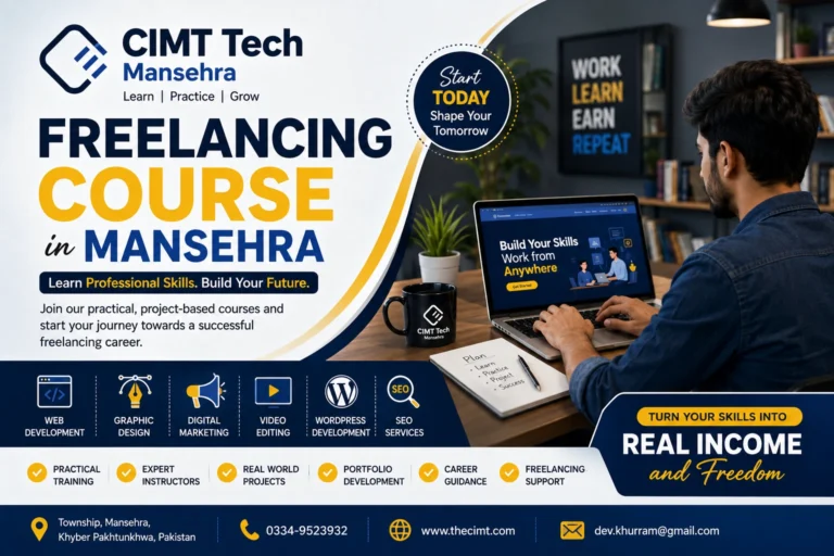 Freelancing Course in Mansehra – Build Your Professional Career with CIMT Tech Mansehra